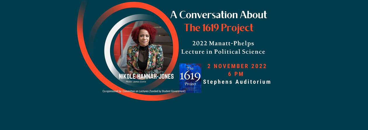 Nikole Hannah-Jones will present the 2022 Manatt-Phelps Lecture on Nov. 2. 
