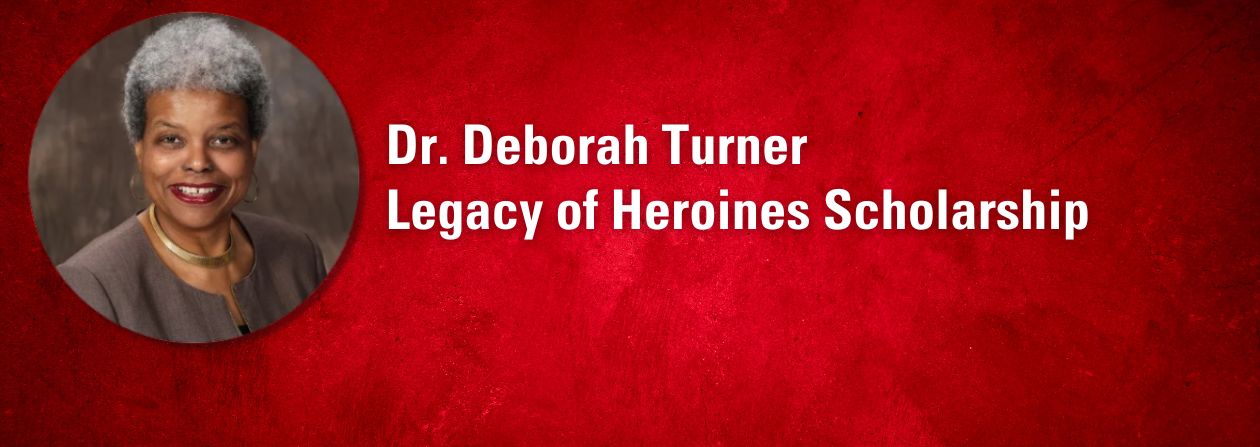 Fundraising for Dr. Deborah Turner Legacy of Heroines scholarship continues
