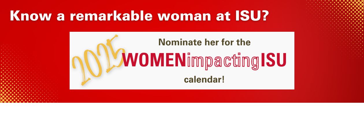 Nominations for 2025 Women Impacting ISU calendar due Sept. 22