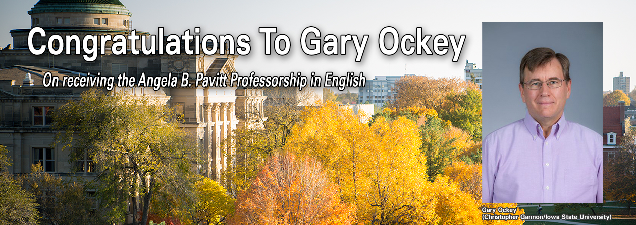 Congratulations to Gary Ockey on receiving the Angela B. Pavitt Professorship in English with photo of Gary Ockey.