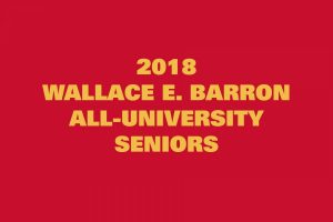 Decorative text saying: 2018 Wallace E. Barron All-University Seniors