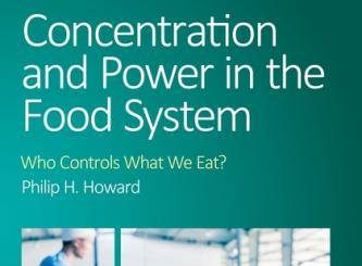 Concentration and Power in the Food System book cover, Phillip Howard